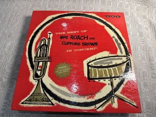 Clifford Brown And Max Roach &ndash; The Best Of Max Roach And Clifford Brown In Concert!